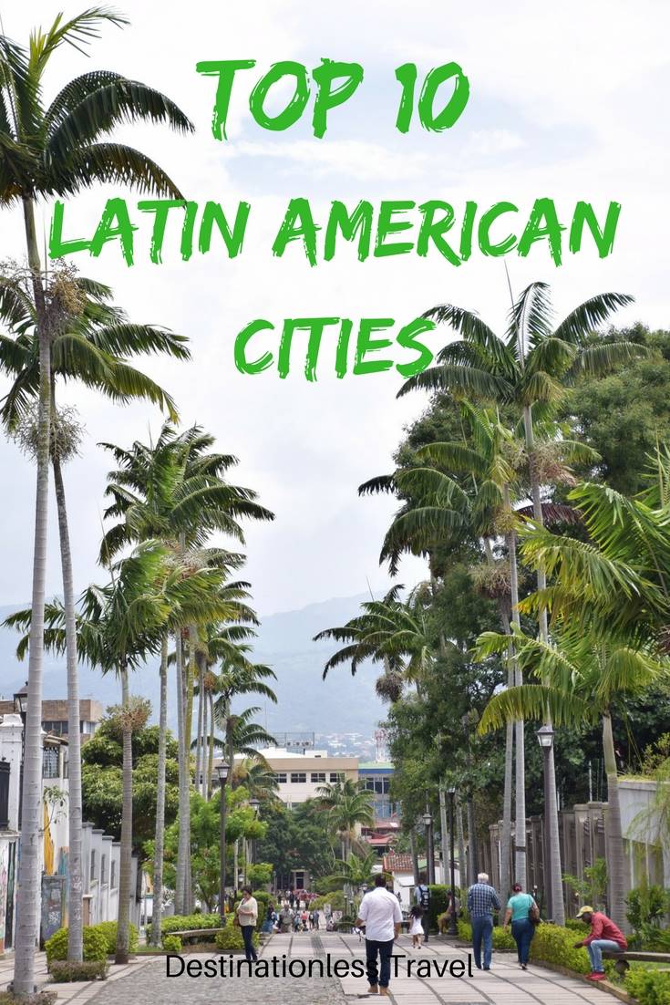 top 10 latn american cities pin for pinterest